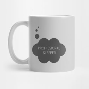 Professional sleeper Mug